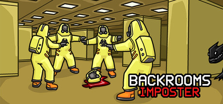 Backrooms: Imposter key art: four crew members in yellow hazmat suits point at each other over a fallen teammate while a dark creature watches.