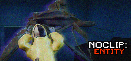 Noclip: Entity key art: a screaming player in a yellow hazmat suit is seized by a huge, spindly dark creature, beside the NOCLIP: ENTITY logo.